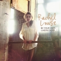 Rachèl Louise - Be Your Own Cheerleader
