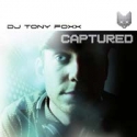 DJ Tony Foxx - Captured