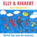 Elly & Rikkert - Vertel het aan de mensen