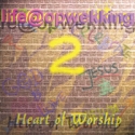 Life@Opwekking - (2) Heart of Worship