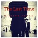 Mission Grace - The last Time