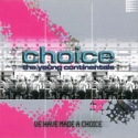 Young Continentals - We have made a choice